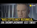 Andrzej Stankiewicz: nasi czytelnicy rozumieją, jak skomplikowany jest świat | OnetNews