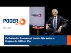 Embaixador Emmanuel Lenain fala sobre a Cúpula do G20 no Rio