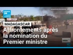 Madagascar : nouveaux affrontements après la nomination d'un nouveau Premier ministre • FRANCE 24