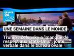 Trump dit que Zelensky a "manqué de respect aux Etats-Unis", joute verbale dans le bureau ovale