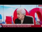 Janina Jankowska ps.,,Jasia'' o Powstaniu Warszawskim: Niemcy robili łapanki zawsze w niedzielę