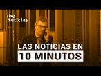 Las noticias del MIÉRCOLES 16 de ABRIL en 10 minutos | RTVE Noticias