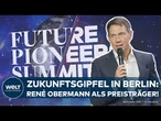 ZUKUNFT DER WIRTSCHAFT: Future Pioneer Summit - René Obermann als Preisträger ausgezeichnet!