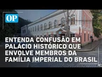 Tetraneto de Dom Pedro II aciona Justiça após ser barrado em palácio da família no RJ