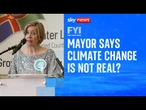 FYI: Reform UK mayor claims climate change in not real