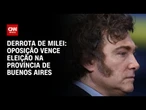 Oposição vence partido de Javier Milei em legislativas de Buenos Aires | CNN NOVO DIA