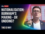 Nationalisation could be Andy Burnham's big gamble. This Is Why.