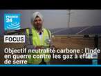 L’Inde vise la neutralité carbone : en guerre contre les gaz à effet de serre • FRANCE 24