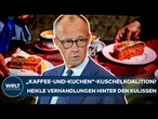 DEUTSCHLAND: „Kaffee-und-Kuchen“-Kuschelkurs? Heikle Koalitions-Verhandlungen hinter den Kulissen