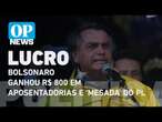 Aposentadorias e ‘mesada’ do PL renderam mais de R$ 800 mil a Jair Bolsonaro em 2024 l O POVO News