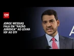 Advogado-geral da União sobre IOF: Não há outra razão a não ser jurídica | CNN 360°