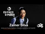 Eu faço o Poder: Zainer Silva, diretora de Projetos Especiais e Relações Institucionais do Poder360