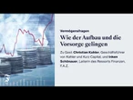Vermögensfragen: Wie der Aufbau und die Vorsorge gelingen
