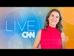 AO VIVO: LIVE CNN - 06/08/2025
