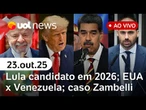 Lula confirma disputa por Presidência em 2026; EUA x Venezuela; cassação de Eduardo arquivada e+