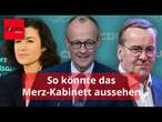 So könnte das Merz-Kabinett aussehen