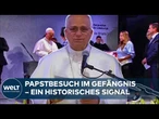 PAPSTBESUCH: Leo der Vierzehnte besucht als erster Papst ein spanisches Gefängnis