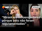 Virginia em CPI ajuda parlamentares a empurrarem culpa por não regulamentarem bets | Madeleine