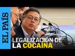 NARCOTRÁFICO | Gustavo Petro: “La cocaína es ilegal porque la hacen en América Latina” | EL PAÍS