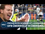 WM-QUALIFIKATION: Frühe Tore, Rote Karte – DFB-Elf überrollt Luxemburg und übernimmt Tabellenführung