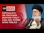 Irã precisará mostrar força para não perder apoio público, afirma especialista | CNN NOVO DIA