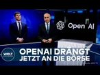 OPENAI: Die KI-Revolution trifft die Börse – Historischer Börsengang steht bevor