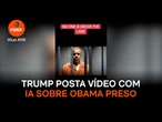Vídeo com IA divulgado por Trump sugerindo prisão de Obama