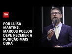 Análise: Marcos Pollon deve receber a punição mais dura | BASTIDORES CNN