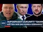 PUTINS KRIEG: "Dann hätten wir das Korea-Szenario!" Das könnte die Zukunft der Ukraine sein!