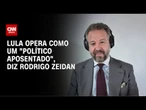 Lula opera como um "político aposentado", afirma Rodrigo Zeidan | WW Especial