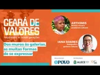 Ceará de Valores - Dos muros às galerias, as muitas formas de se expressar