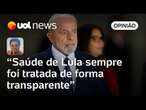 Diferente de Bolsonaro, Lula sempre foi transparente sobre saúde | Leonardo Sakamoto