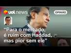 Haddad: Mercado está 'tiririca' com ministro, mas vê cenário 'ruim com ele, pior sem ele', diz Tales