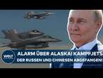 ALASKA: Kampfjets der Russen und Chinesen nähern sich US-Bundesstaat - im Luftraum abgefangen!