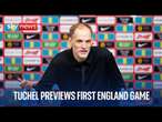 Tuchel previews Albania World Cup qualifier - full pre match news conference