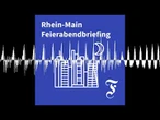 F.A.Z. Rhein-Main Feierabendbriefing vom 05.06.2026 - F.A.Z. Rhein-Main Feierabendbriefing