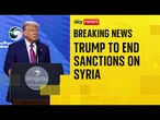 Donald Trump announces plans to end sanctions on Syria during Saudi trip