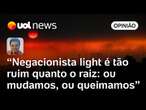 De Trump a políticos no Brasil, muita gente é sócia do aquecimento global | Sakamoto