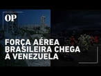 Força aérea brasileira chega à Venezuela para reforçar operações após terremotos
