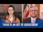 'We are defending ourselves,' says Iran's ambassador to the UK