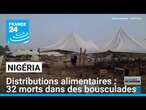 Nigéria : plus de 30 morts dans des bousculades lors de distributions alimentaires • FRANCE 24