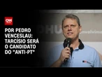 Análise: Tarcísio será o candidato do "anti-PT" | CNN 360º