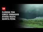 Flórida tem cinco tornados ativos nesta quinta-feira | CNN 360º