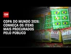 Copa do Mundo: TVs, churrasco e camisas lideram produtos mais vendidos | LIVE CNN