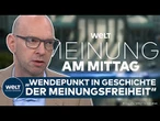 MEINE MEINUNG: „Wendepunkt in der Geschichte der Meinungsfreiheit“