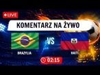 BRAZYLIA vs HAITI NA ŻYWO | Mistrzostwa Świata 2026 | Komentarz MECZU na żywo!