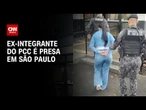 Penélope, ex-"sintonia" do PCC, é presa em São Paulo | CNN NOVO DIA