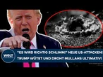 IRAN-KRIEG: "Es wird richtig schlimm!" Neue US-Attacken! Trump wütet und droht Mullahs ultimativ!