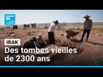 Irak : des tombes vieilles de 2300 ans découvertes à cause de la sécheresse • FRANCE 24