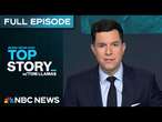 Top Story with Tom Llamas - Feb. 13 | NBC News NOW